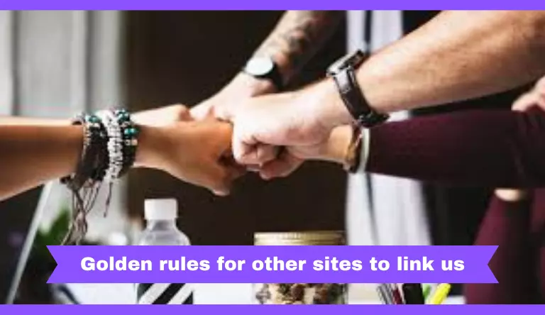 Golden rules for other sites to link us