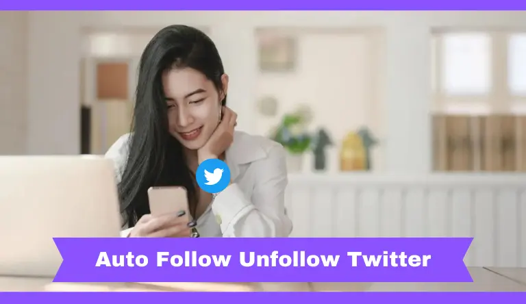 Auto Follow Unfollow Twitter